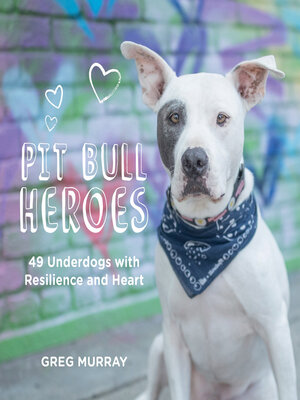 cover image of Pit Bull Heroes